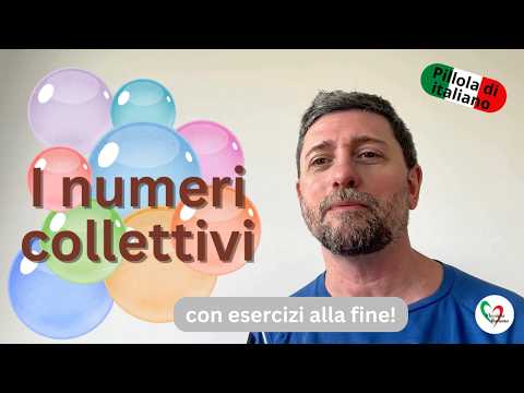 Italian Collective Numbers Explained (I numeri collettivi)