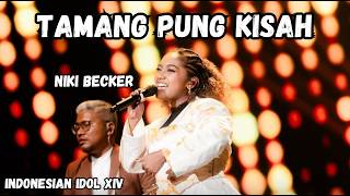 NIKI BECKER - TAMANG PUNG KISAH (Lirik) | Grandfinal INDONESIAN IDOL XIV #indonesianidol #lirik