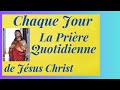 17 avr  la prire quotidienne de jsus christ 