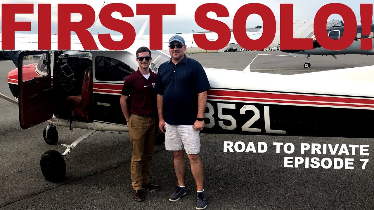 MY FIRST SOLO FLIGHT!! Cessna 172 - Road to Private Episode 7