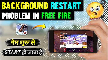 How To Solve Background Minimize Restart Problem In Free Fire | Free Fire Background Restart Problem