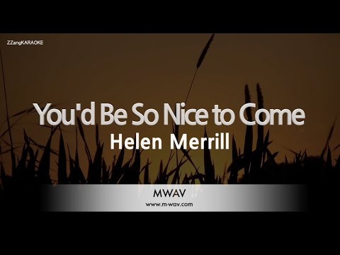 Helen Merrill-You&amp;#39;d Be <strong>So</strong> <strong>Nice</strong> to Come (Melody) [ZZang KARAOKE]
