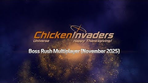 Chicken Invaders Universe - Boss Rush Multiplayer (November 2025)