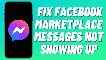How To Fix Facebook Marketplace Messages Not Showing Up in Messenger