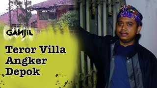 129 - Roh Jahat Melayang Bergentayangan Di Villa Angker Depok | Ganjil Misteri
