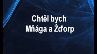 Mňága a Žďorp - Chtěl bych (karaoke KLIP)