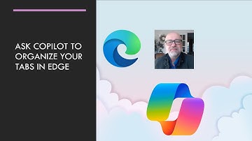 Ask Copilot to organize your tabs in Edge
