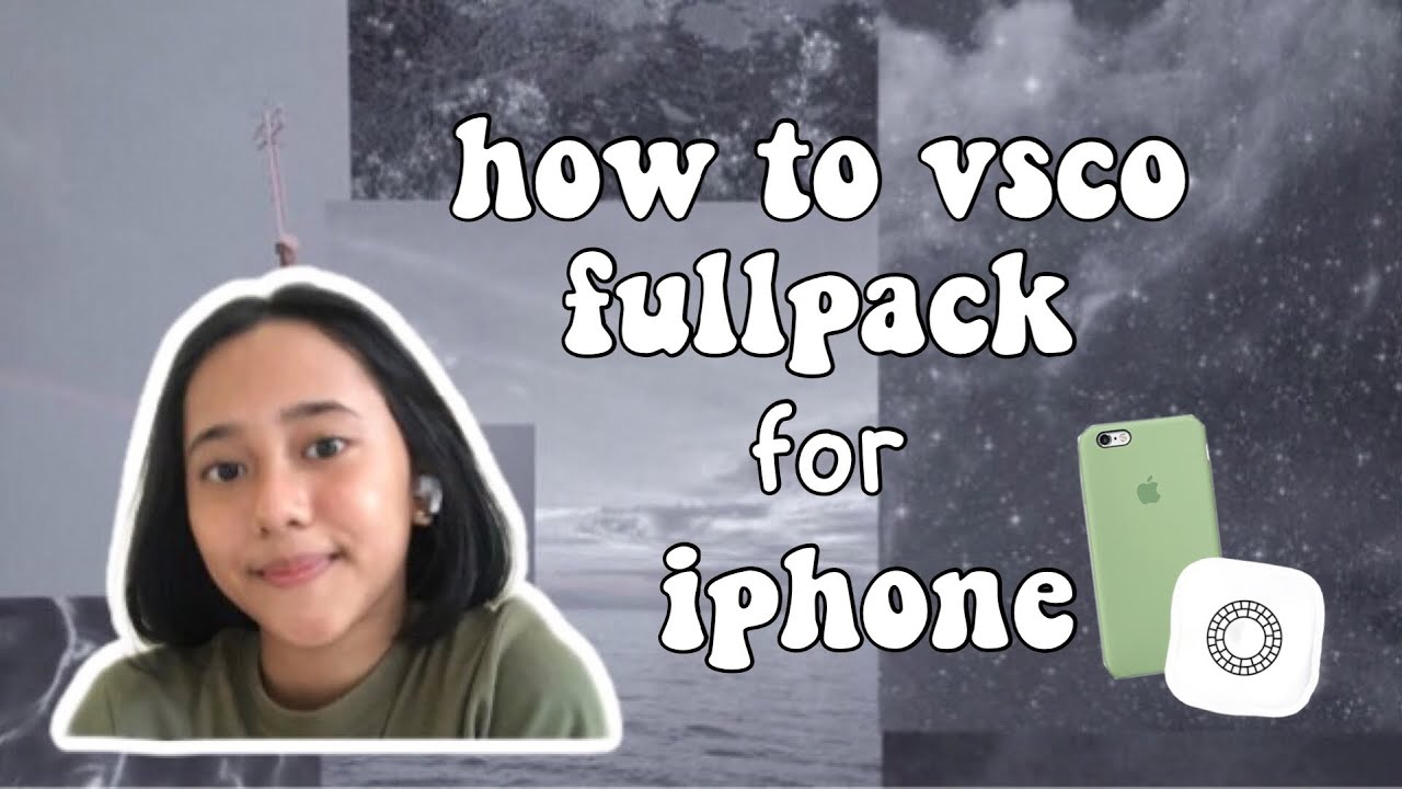VSCO FULLPACK FOR IPHONE 2021 Tutorial vsco YouTube