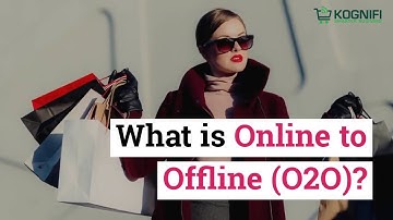 What is Online to Offline (O2O)?