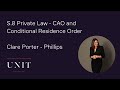 Clare porterphillips s8 private law  cao and conditional residence order