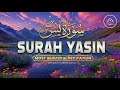 Surah Yasin Emotional Recitation |The Heart of the Quran in the World's Most Beautiful Voice سورة يس
