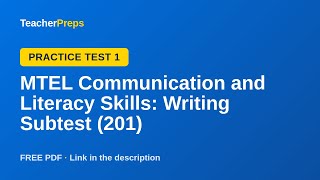MTEL Communication and Literacy Skills: Writing Subtest (201): Practice Test 1 (25 Free Questions)