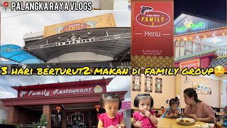 TIAP HARI MAKAN ENAK DI RUMAH MAKAN FAMILY| PALANGKA RAYA VLOGS