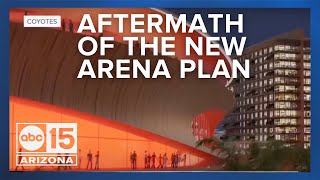 Aftermath of Coyotes' new arena plan