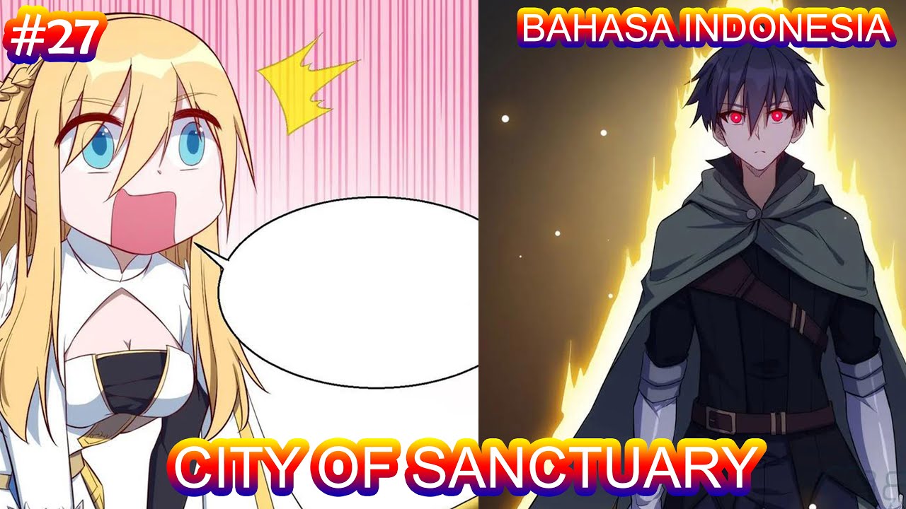 City Of Sanctuary | Chapter #27 | Bahasa indonesia | - YouTube