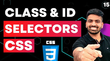 CSS Course | Selectors in CSS | Id, Class, Universal, Grouping | Web Development Course Tutorial 15