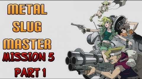 Metal Slug 3 - Mission 5 Master Walkthrough - Part 1