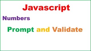 Javascript Starter Ep.07 : Prompt and Validate Numbers