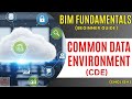 Common Data Environment (CDE) Explained | BIM Fundamentals (Part 4)
