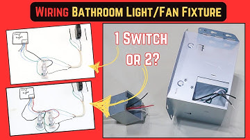 How to Wire a Bathroom Fan/Light Fixture | Configuration for a 1 or 2 Switch Electrical Circuit