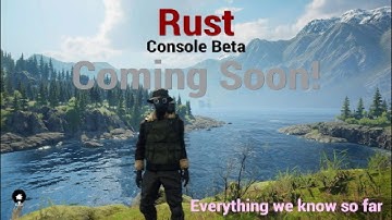 Rust Console News 2021 | Beta Sign up Goes Live! | Everything About Rust Console We Know so Far!