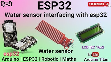 Esp32+LCD I2C+Water 💦 sensor Programming in details | Circuit | Code | Arduino Titan