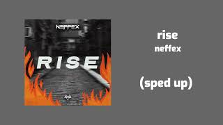 neffex - rise (sped up)