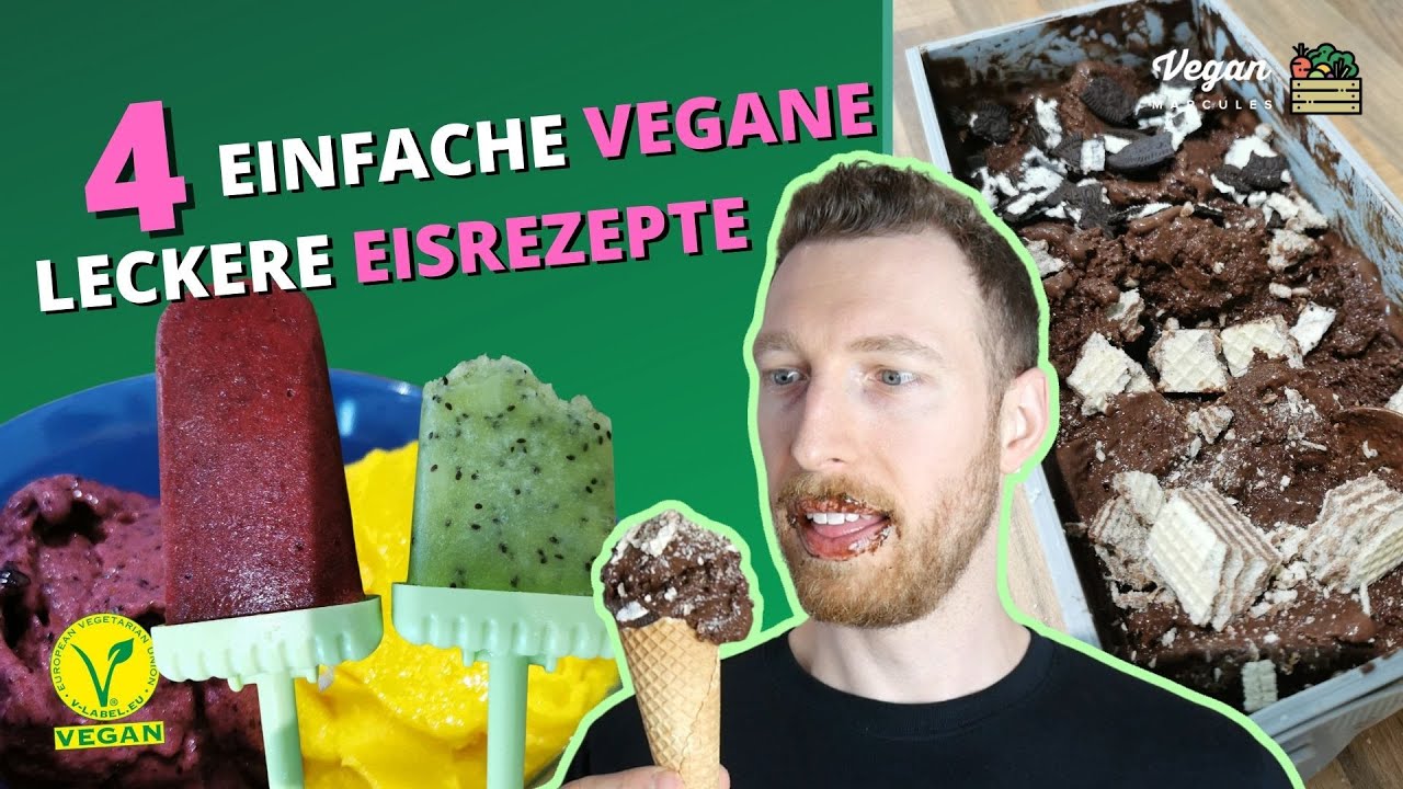 Das ultimative vegane Eisrezept Video - 4 leckere, einfache Eis Rezepte