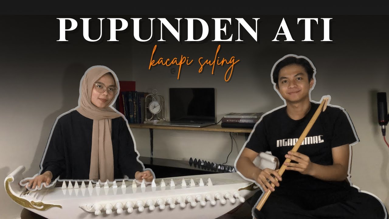KACAPI SULING - PUPUNDEN ATI