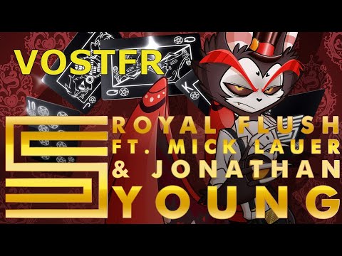 Silva Hound ft Mick Lauer and Jonathan Young Royal Flush VOSTFR