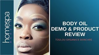 Looking For The Best Moisturiser for Dry Skin? - Toulou Organics Body Oil Review & Demo
