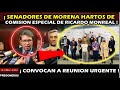 URGENTE REUNION ¡ SENADORES DE MORENA DESCONOCEN COMISION ESPECIAL GOLPISTA DE RICARDO MONREAL !