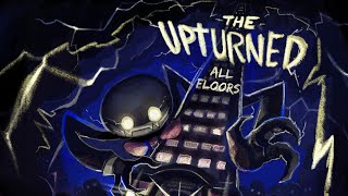 The Upturned - All Floors and Bonus Floors [SPOILERS]