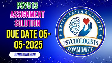 Psy513 Assignment Solution 2025 Due Date 05 May 2025 Psychosexual Development Stages Sigmund Freud