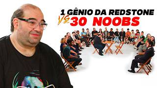 1 GÊNIO DA REDSTONE X 30 NOOBS | FT. SÉRGIO SACANI