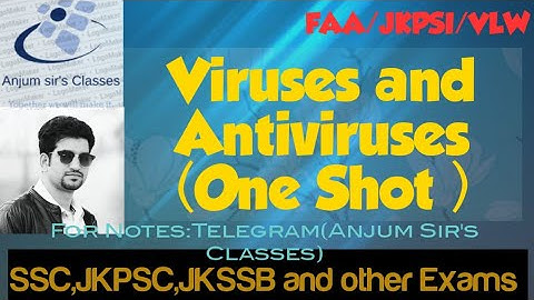 Viruses and Antiviruses||Anjum sir ||JkSSB FAA JKPSI VLW