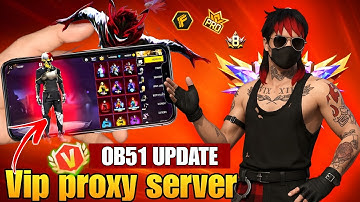 🎮 FREE FIRE OB51 NEW PROXY SERVER DOWNLOAD & FULL SETUP 2025/26🔥