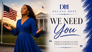 We Need You | Delana Hope