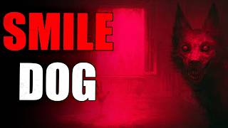 "Smile dog" | Creepypasta Storytime