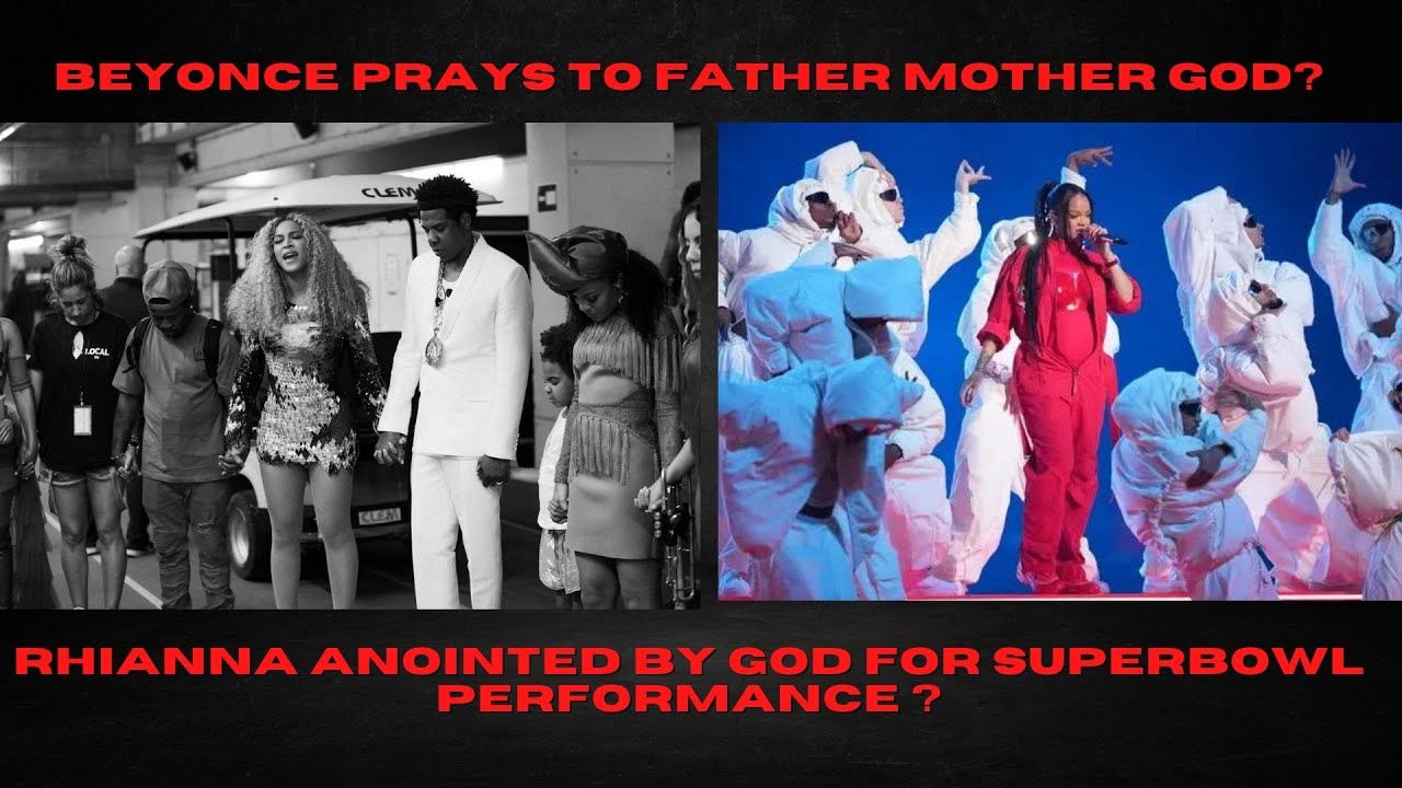 Beyonce Prays To Father Mother God? Rhianna Is Anointed By God For ...