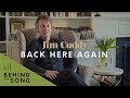Capture de la vidéo Jim Cuddy - Behind The Song: Back Here Again