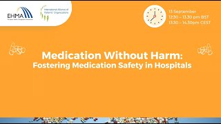 Medication Without Harm: Fostering Medication Safety in Hospitals