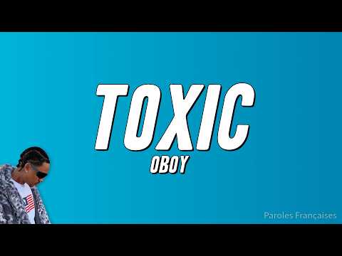 OBOY - Toxic (Paroles)