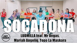 SOCADONA - LUDMILA, Mariah Angeliq, Topo La Maskara - Zumba l Coreografia Oficial l Cia Art Dance