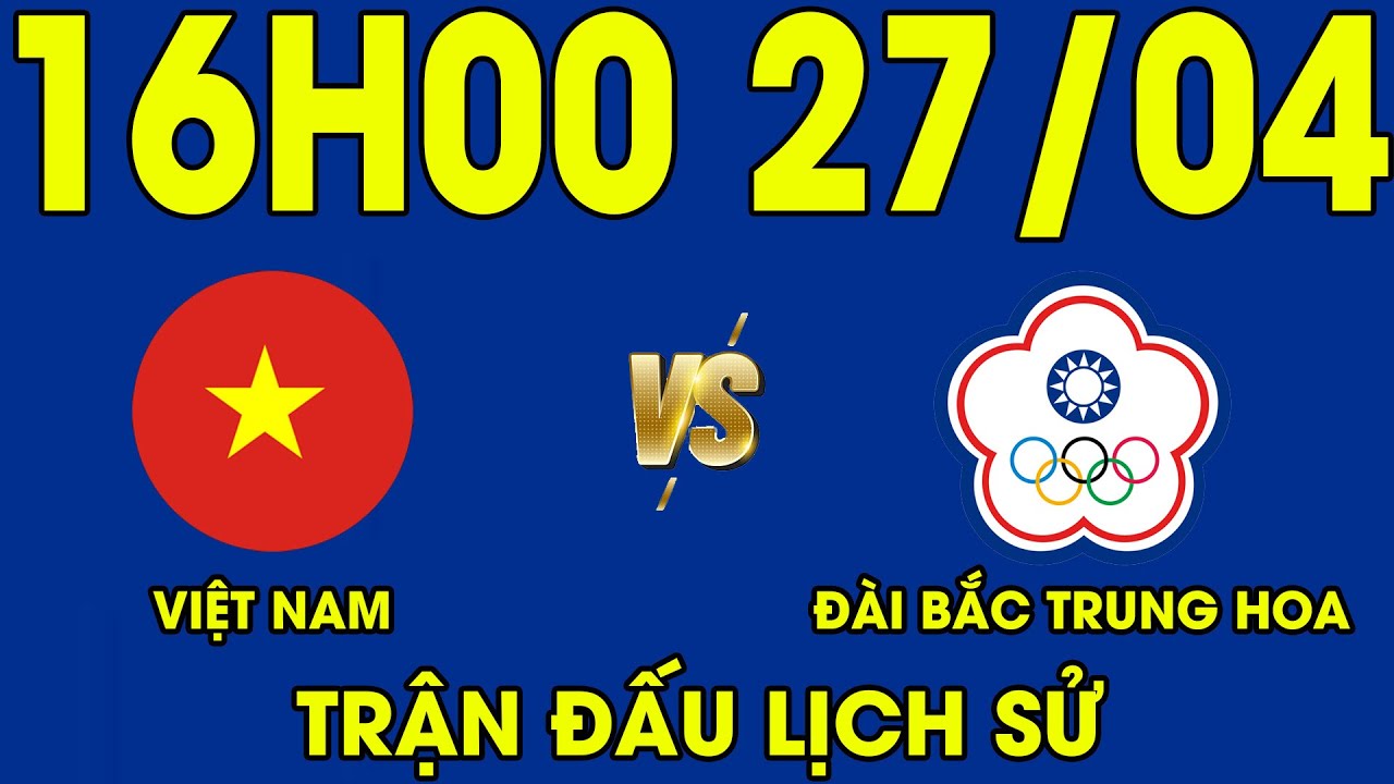 🔴U23 Việt Nam – U23 Đài Bắc Trung Hoa | Bài Test Nặng Đô Cho Việc Chinh Phục HCV SEA Games Danh Giá!