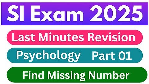 SI Exam Last Minute Revision 2025 / SI exam psychology revision / Learn With Akalya