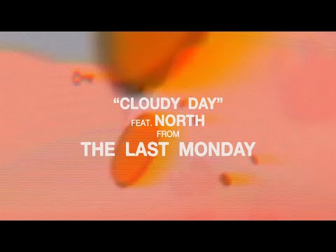 "Cloudy Day" feat. North - The Last Monday OST