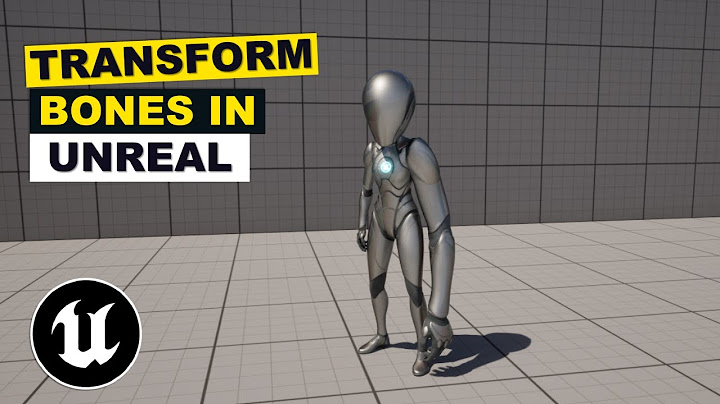 How To Transform Modify Bones In Unreal Engine 5
