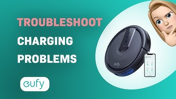 How to Troubleshoot Charging Problems on Eufy RoboVac 25C