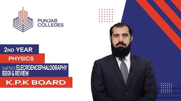 PGC Lectures-Inter Part 2-KPK Board-Physics-Chapter 12-EEG & Review Chapter 12